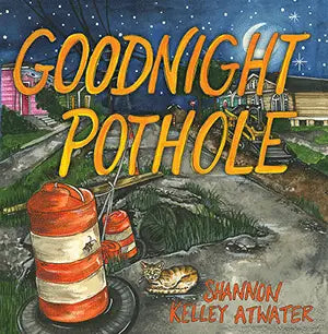 Goodnight Pothole Book