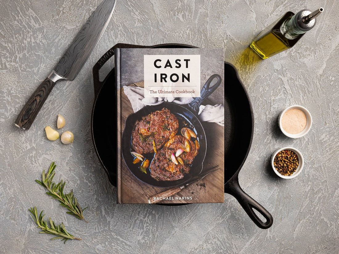 Cast Iron: The Ultimate Cookbook