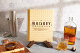 The Whiskey Cookbook